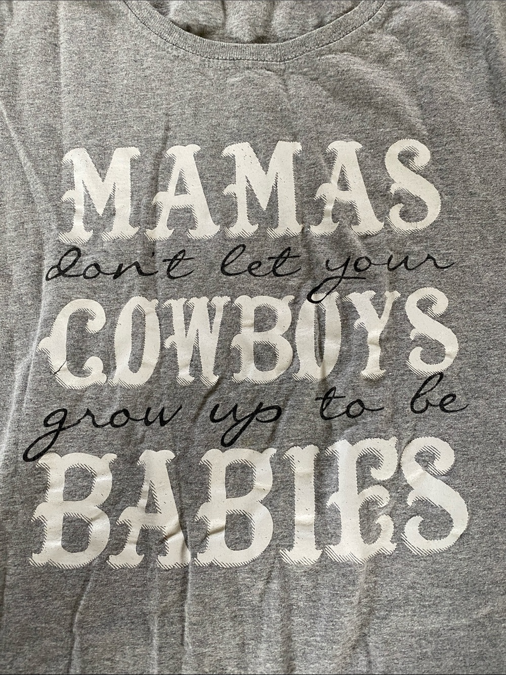 MAMAS Don't Let Your Cowboys Grow Up To Be Babies Short Sleeve Tee - Gray